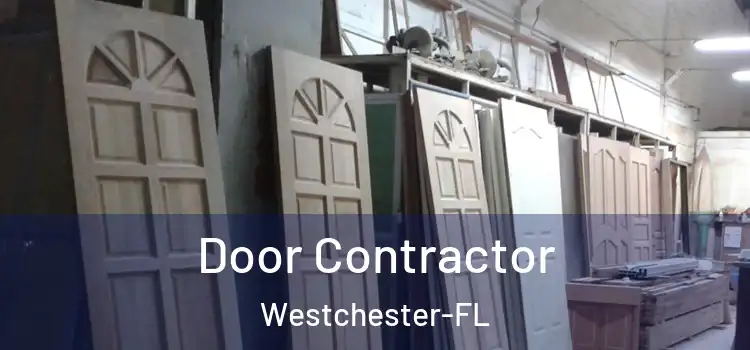  Door Contractor Westchester-FL